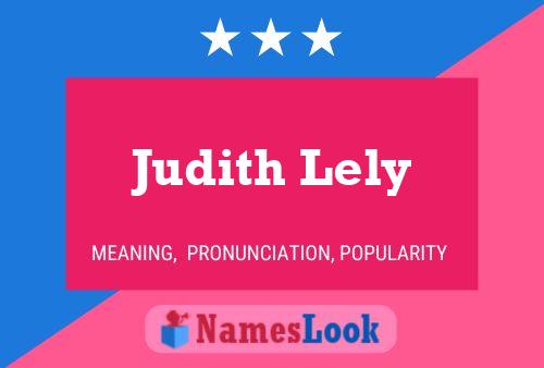 Judith Lely Namensposter