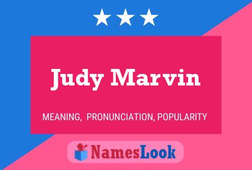 Judy Marvin Namensposter