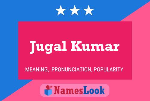 Jugal Kumar Namensposter