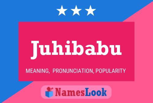 Juhibabu Namensposter