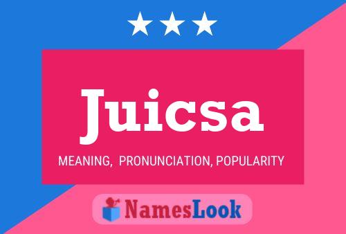 Juicsa Namensposter