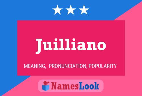 Juilliano Namensposter