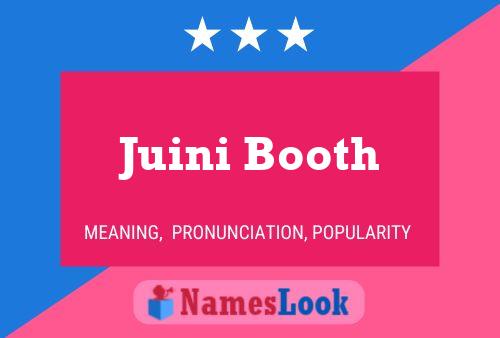 Juini Booth Namensposter