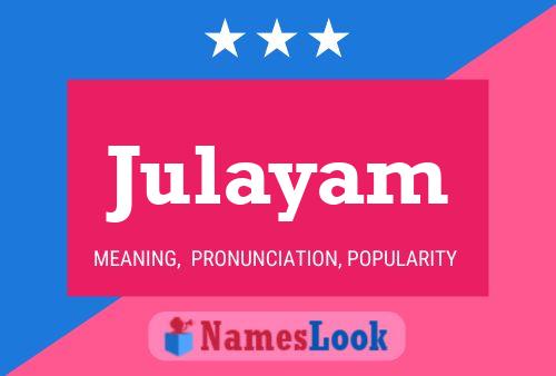 Julayam Namensposter