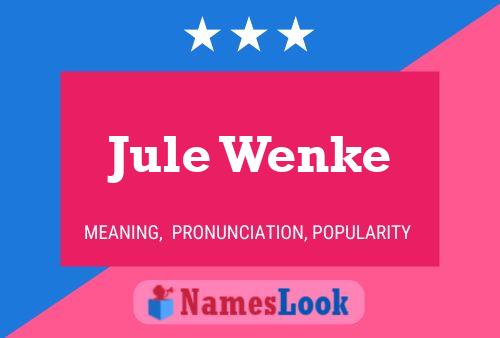 Jule Wenke Namensposter