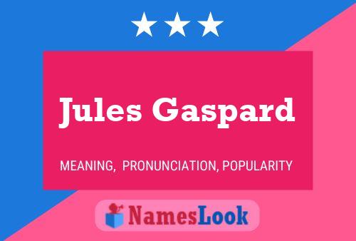 Jules Gaspard Namensposter