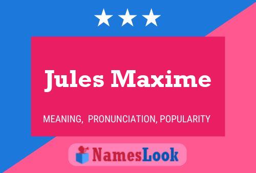 Jules Maxime Namensposter