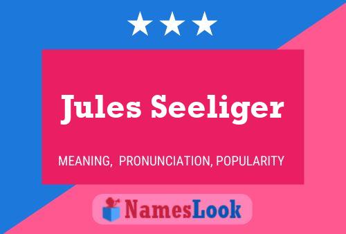 Jules Seeliger Namensposter