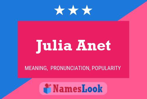 Julia Anet Namensposter