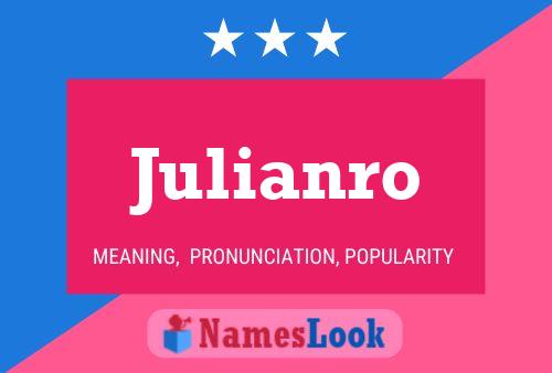 Julianro Namensposter