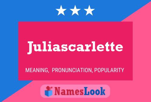 Juliascarlette Namensposter