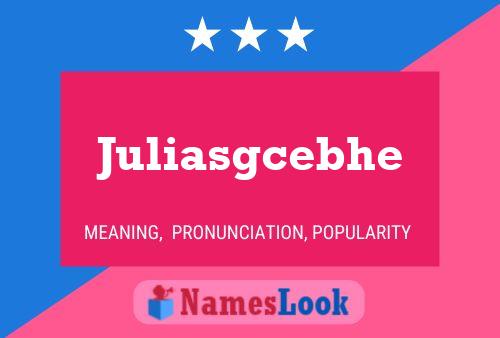 Juliasgcebhe Namensposter