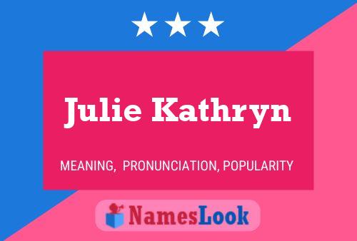 Julie Kathryn Namensposter