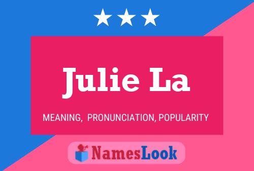 Julie La Namensposter