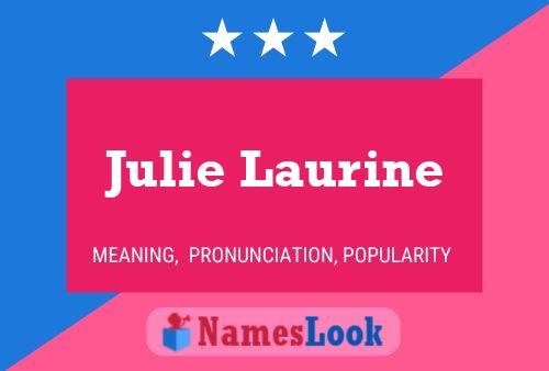 Julie Laurine Namensposter