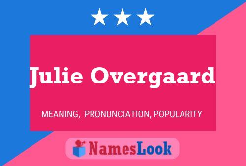 Julie Overgaard Namensposter