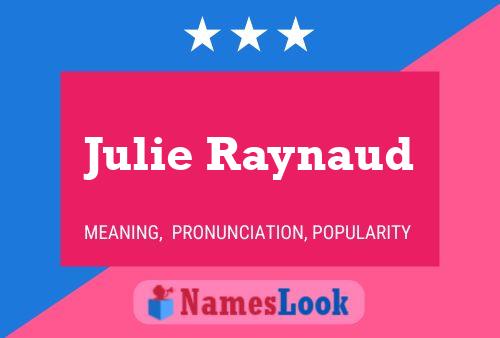 Julie Raynaud Namensposter