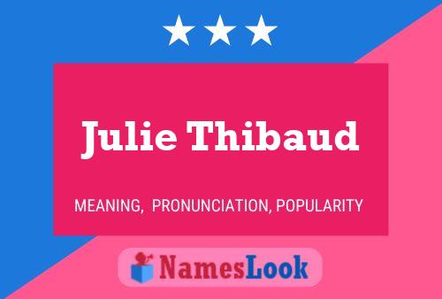 Julie Thibaud Namensposter