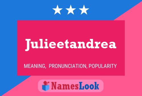 Julieetandrea Namensposter