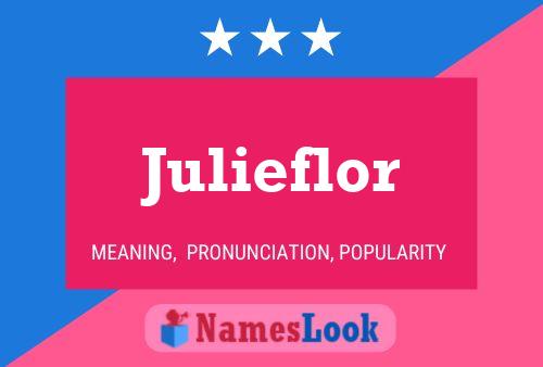 Julieflor Namensposter