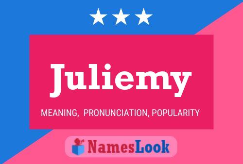 Juliemy Namensposter