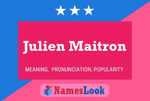 Julien Maitron Namensposter