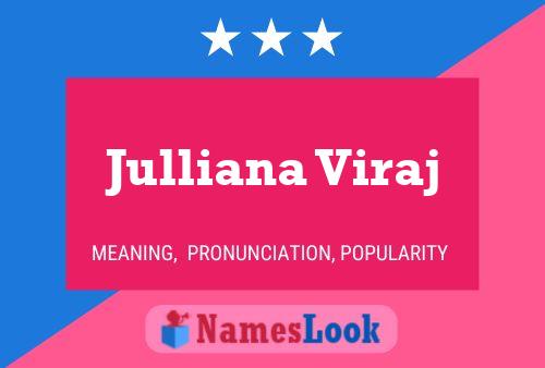 Julliana Viraj Namensposter