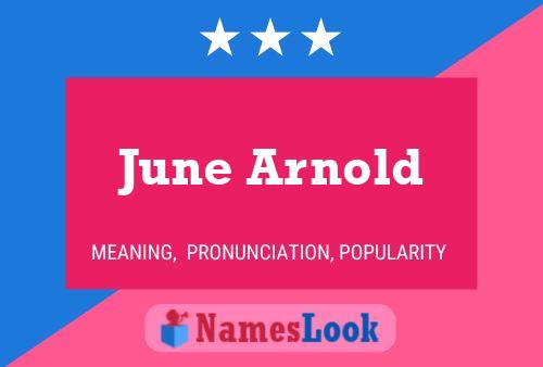 June Arnold Namensposter