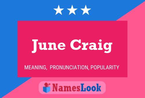 June Craig Namensposter