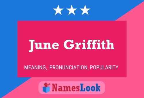 June Griffith Namensposter