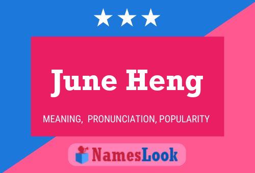 June Heng Namensposter