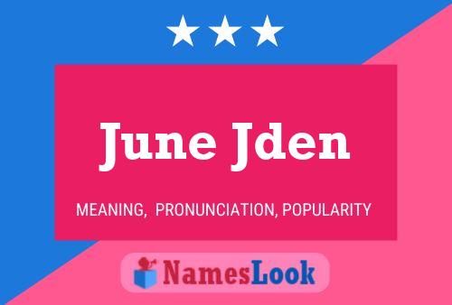 June Jden Namensposter