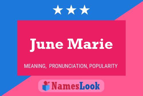 June Marie Namensposter