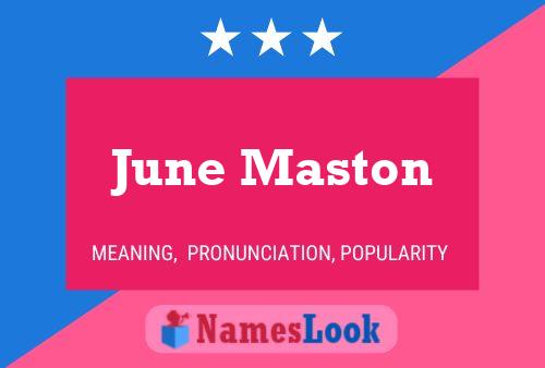 June Maston Namensposter