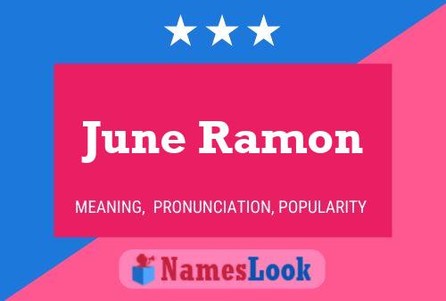 June Ramon Namensposter