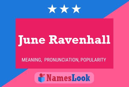 June Ravenhall Namensposter