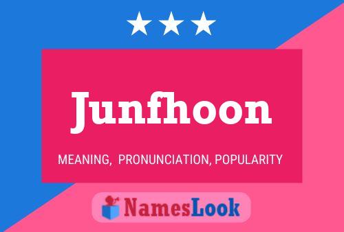 Junfhoon Namensposter