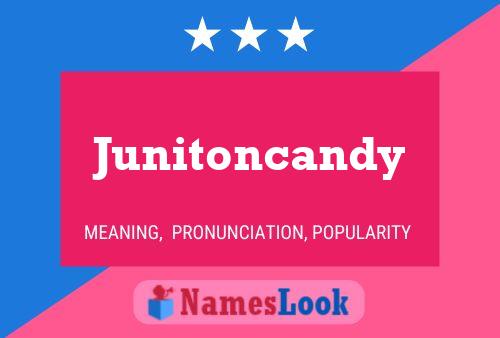 Junitoncandy Namensposter