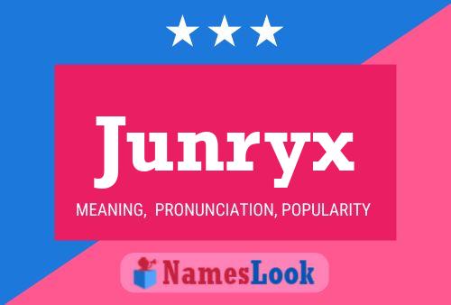 Junryx Namensposter