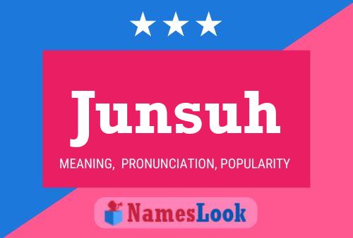 Junsuh Namensposter