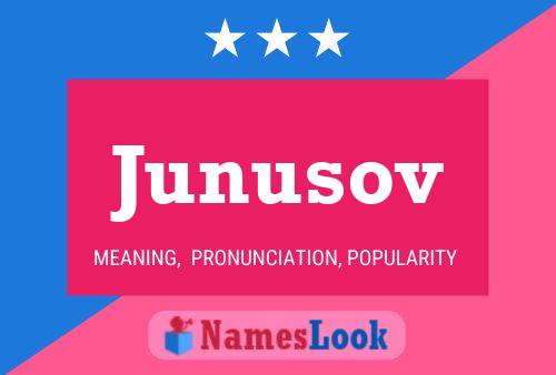 Junusov Namensposter