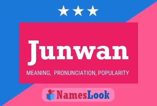 Junwan Namensposter