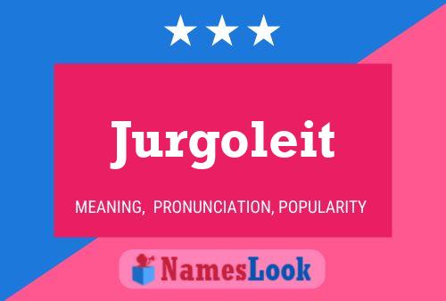 Jurgoleit Namensposter