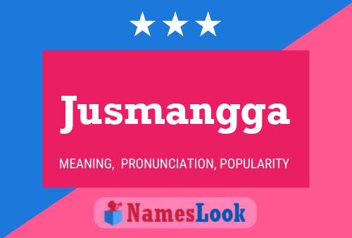 Jusmangga Namensposter