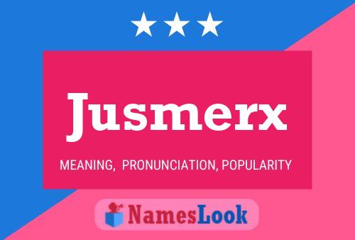 Jusmerx Namensposter