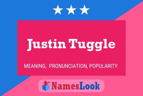 Justin Tuggle Namensposter