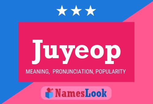 Juyeop Namensposter