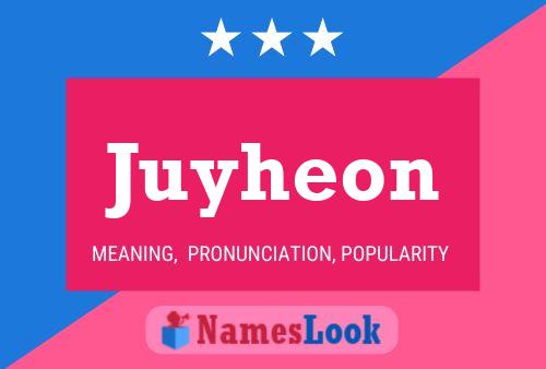 Juyheon Namensposter