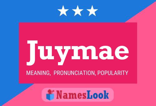 Juymae Namensposter