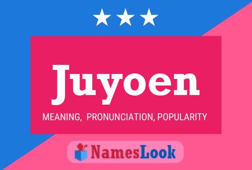 Juyoen Namensposter